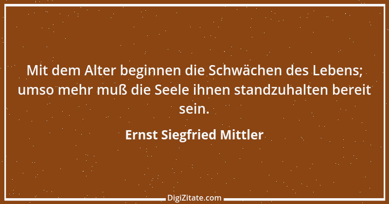 Zitat von Ernst Siegfried Mittler 15