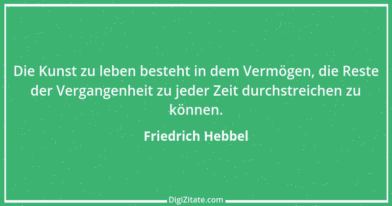 Zitat von Friedrich Hebbel 771