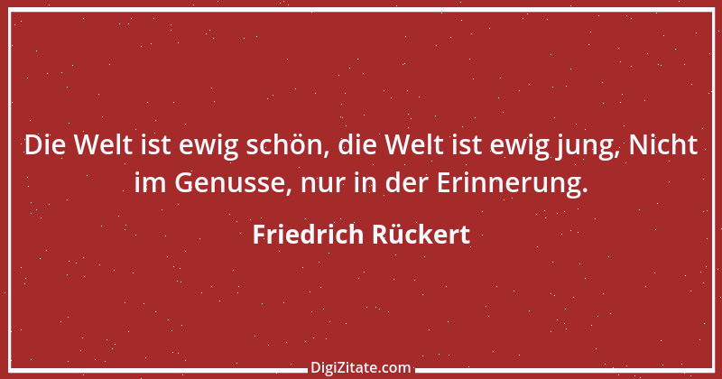 Zitat von Friedrich Rückert 385