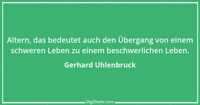 Zitat von Gerhard Uhlenbruck 236