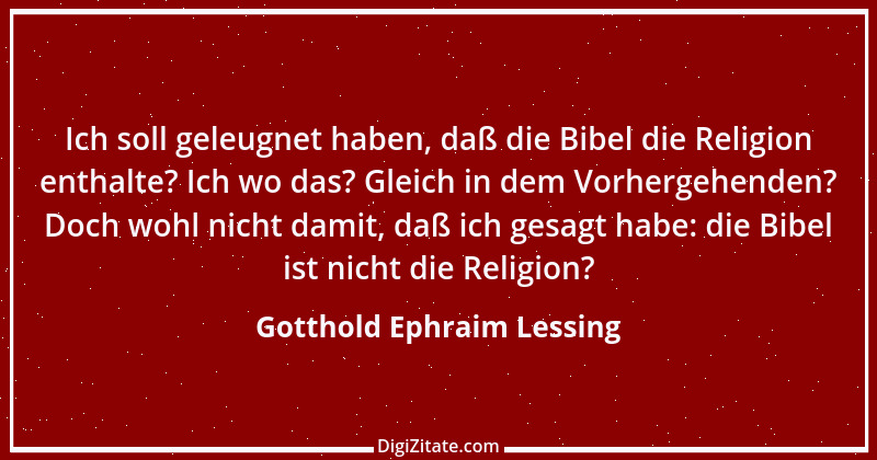 Zitat von Gotthold Ephraim Lessing 338