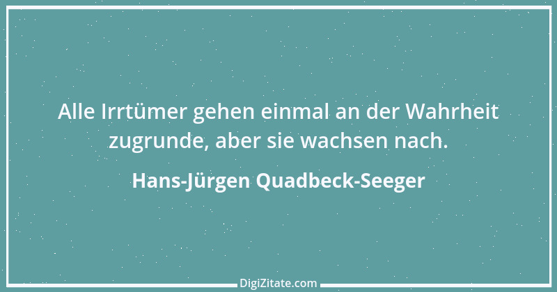 Zitat von Hans-Jürgen Quadbeck-Seeger 44