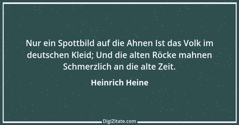 Zitat von Heinrich Heine 331