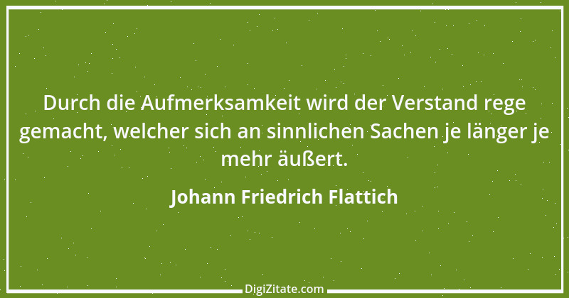 Zitat von Johann Friedrich Flattich 1