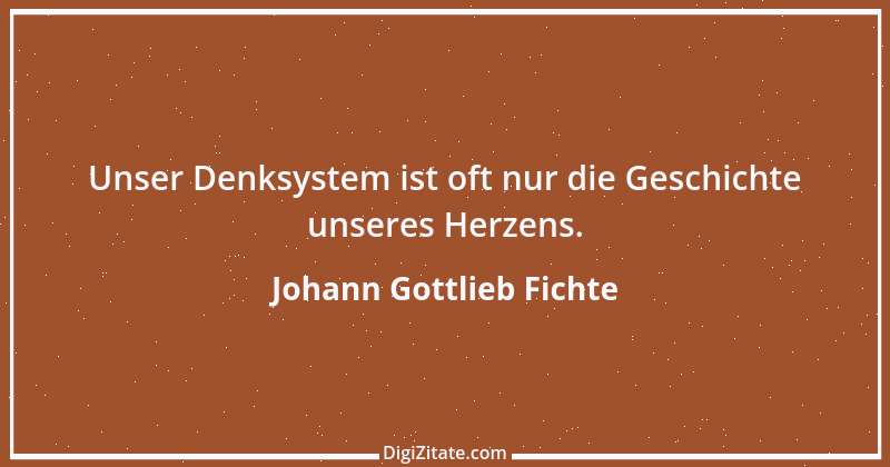 Zitat von Johann Gottlieb Fichte 110