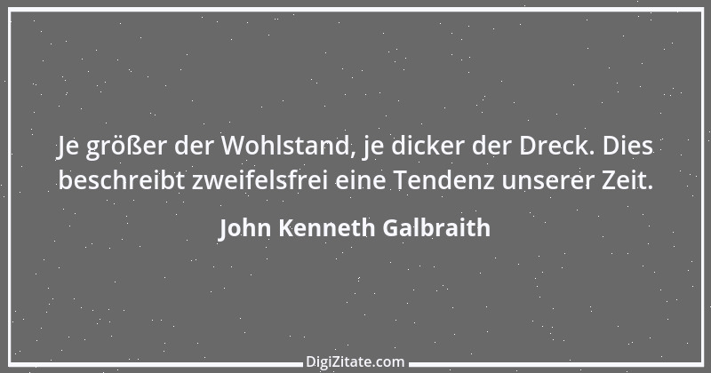 Zitat von John Kenneth Galbraith 17