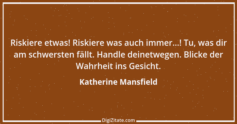 Zitat von Katherine Mansfield 20