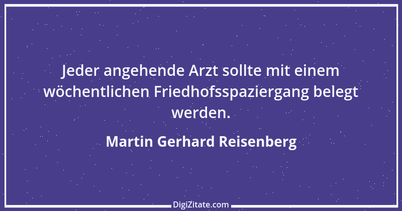 Zitat von Martin Gerhard Reisenberg 2731