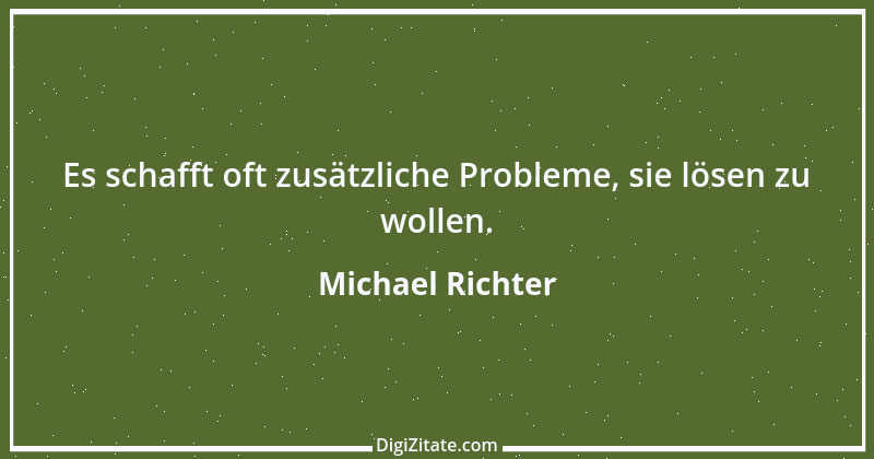 Zitat von Michael Richter 273