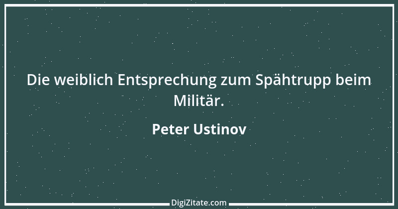 Zitat von Peter Ustinov 103