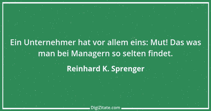 Zitat von Reinhard K. Sprenger 22