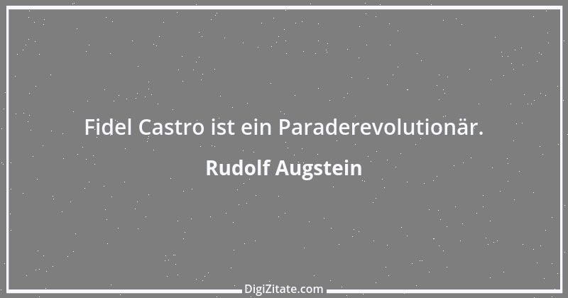 Zitat von Rudolf Augstein 37