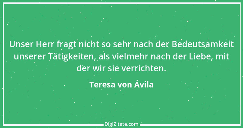 Zitat von Teresa von Ávila 36