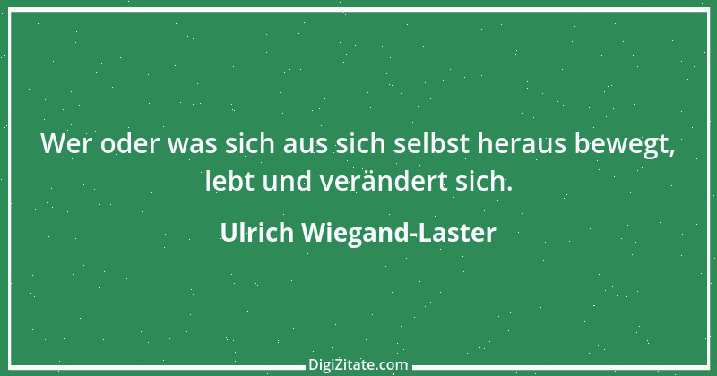 Zitat von Ulrich Wiegand-Laster 27