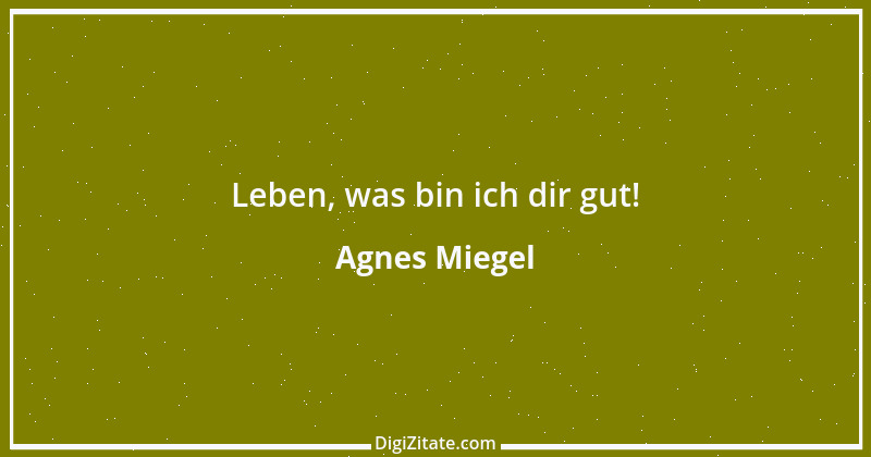 Zitat von Agnes Miegel 1