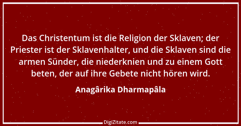 Zitat von Anagârika Dharmapâla 1