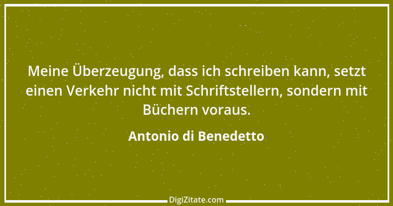 Zitat von Antonio di Benedetto 1