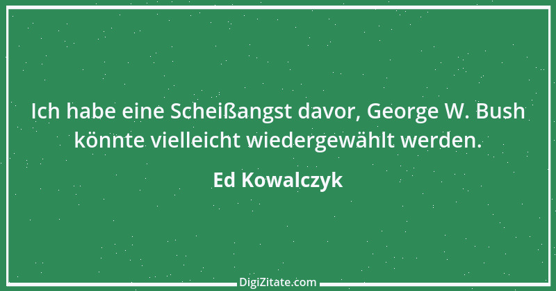 Zitat von Ed Kowalczyk 2