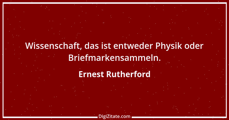 Zitat von Ernest Rutherford 4