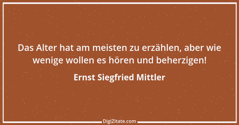 Zitat von Ernst Siegfried Mittler 16