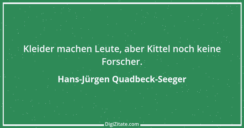 Zitat von Hans-Jürgen Quadbeck-Seeger 45