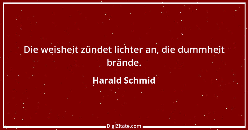 Zitat von Harald Schmid 6