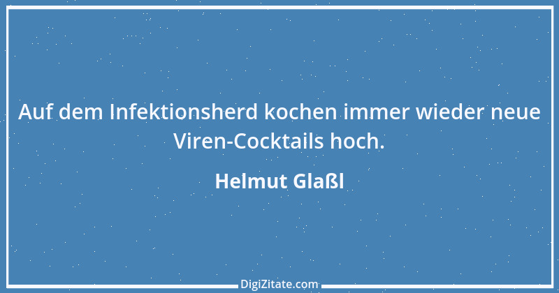 Zitat von Helmut Glaßl 369