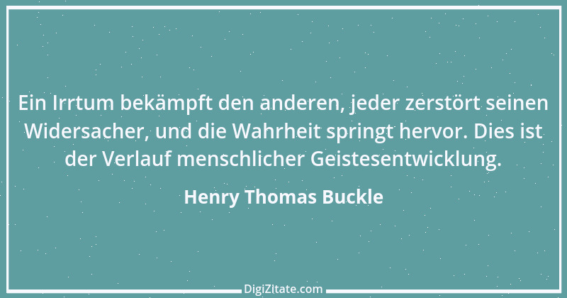 Zitat von Henry Thomas Buckle 22