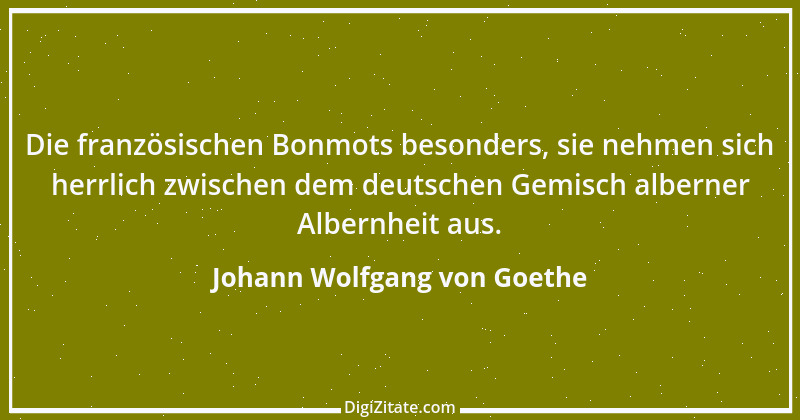 Zitat von Johann Wolfgang von Goethe 2417