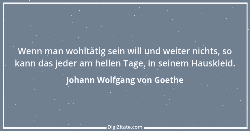 Zitat von Johann Wolfgang von Goethe 3417