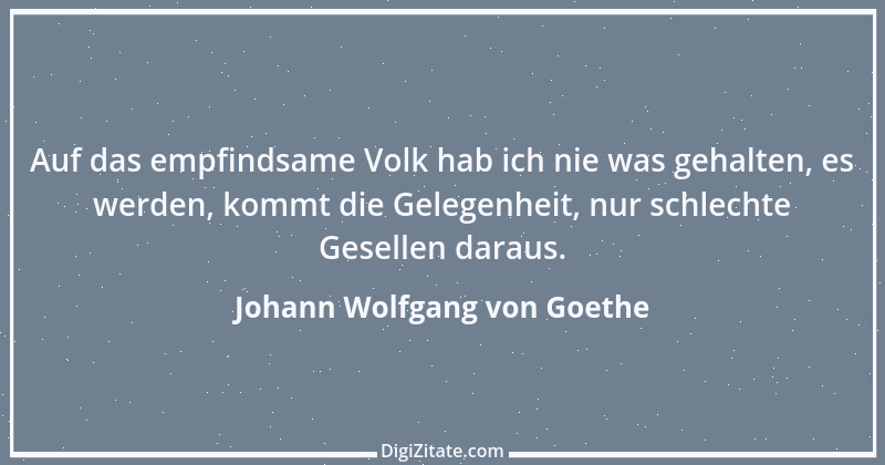 Zitat von Johann Wolfgang von Goethe 417