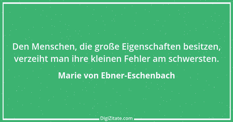 Zitat von Marie von Ebner-Eschenbach 385