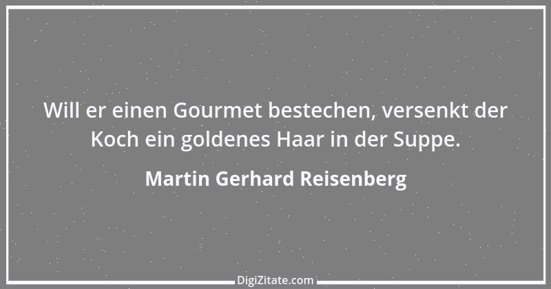 Zitat von Martin Gerhard Reisenberg 2732