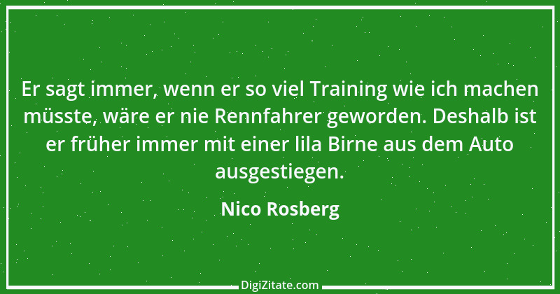 Zitat von Nico Rosberg 6