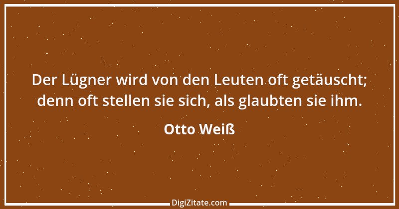 Zitat von Otto Weiß 286