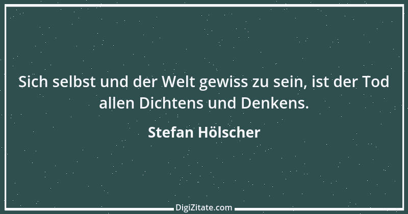 Zitat von Stefan Hölscher 6