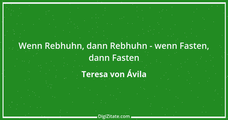 Zitat von Teresa von Ávila 37