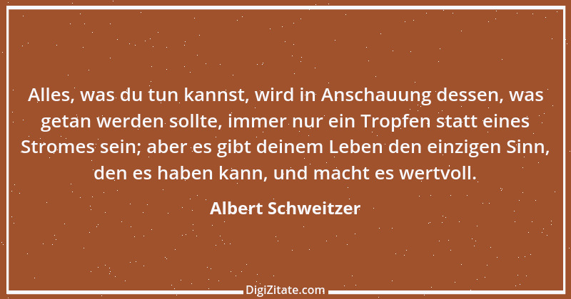 Zitat von Albert Schweitzer 129