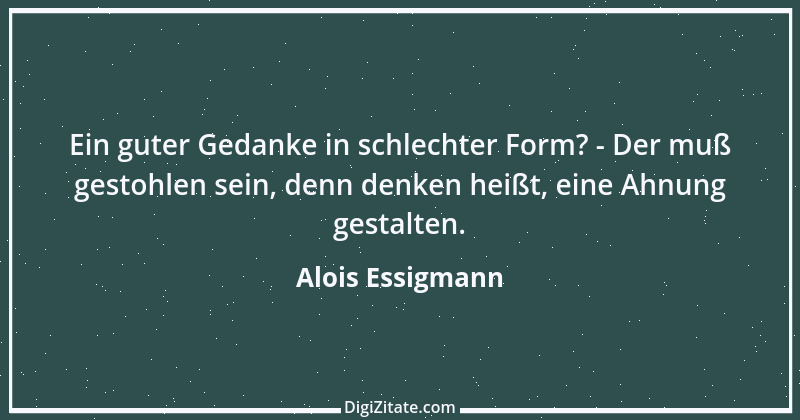 Zitat von Alois Essigmann 31