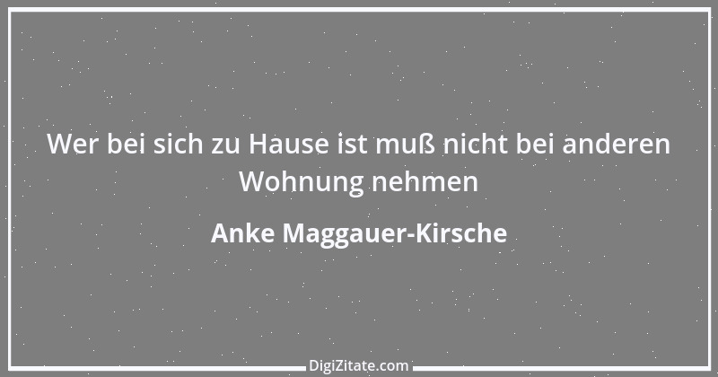 Zitat von Anke Maggauer-Kirsche 715