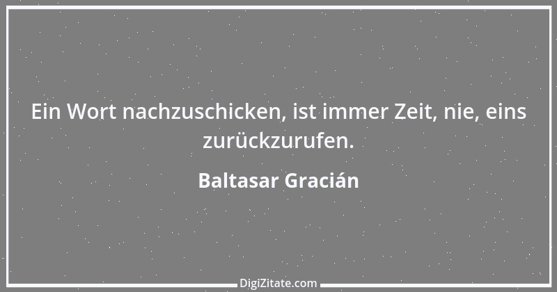 Zitat von Baltasar Gracián 223