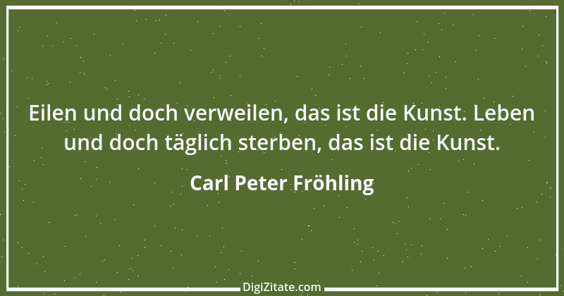 Zitat von Carl Peter Fröhling 135