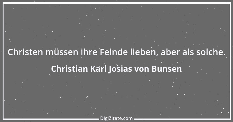 Zitat von Christian Karl Josias von Bunsen 11