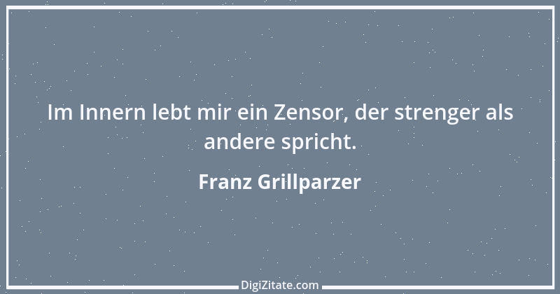 Zitat von Franz Grillparzer 264