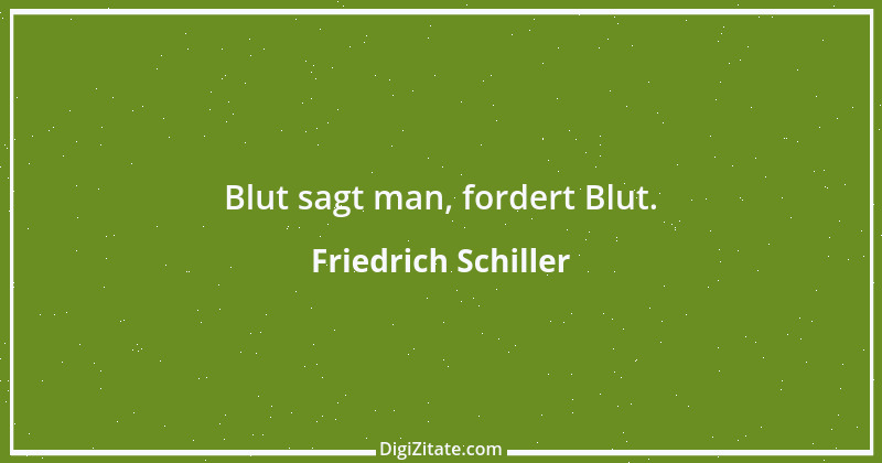 Zitat von Friedrich Schiller 935