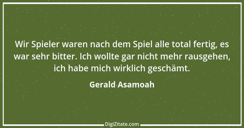 Zitat von Gerald Asamoah 10