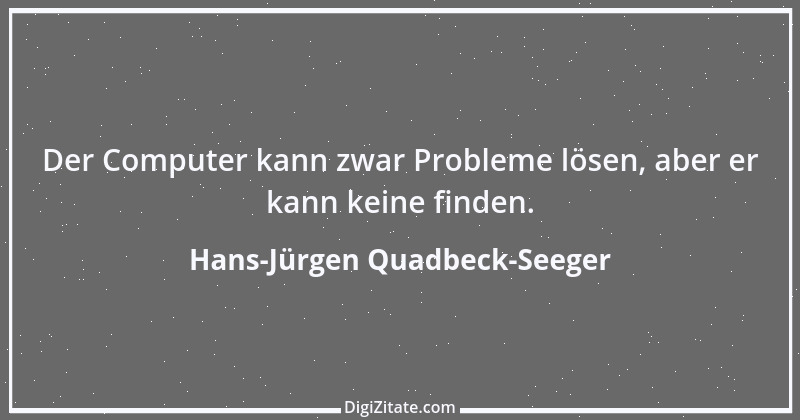 Zitat von Hans-Jürgen Quadbeck-Seeger 46