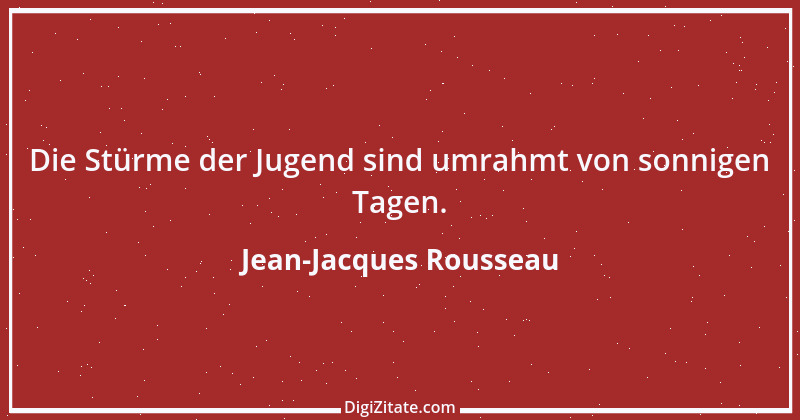 Zitat von Jean-Jacques Rousseau 5