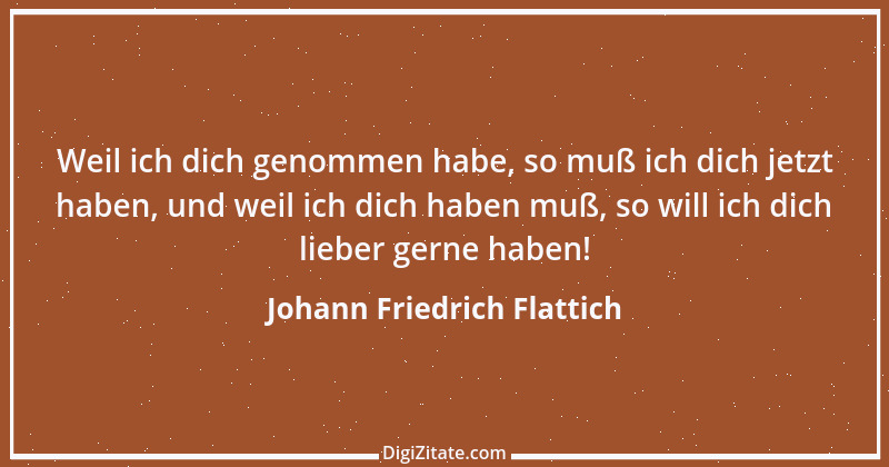 Zitat von Johann Friedrich Flattich 3