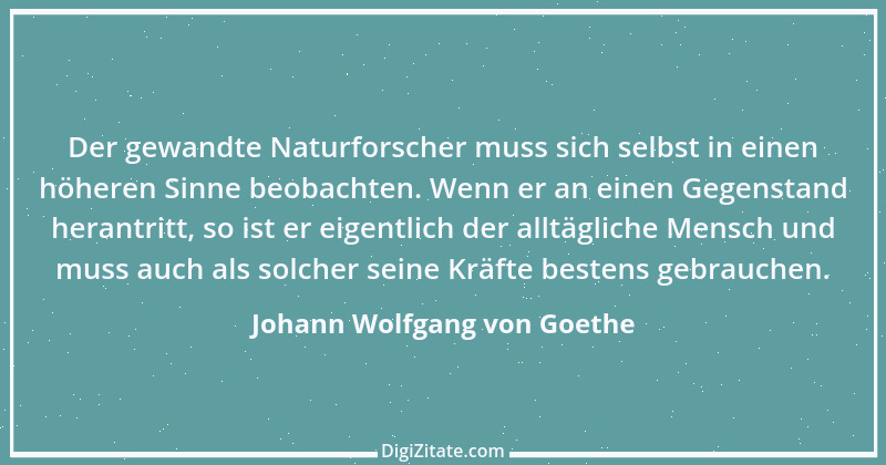 Zitat von Johann Wolfgang von Goethe 418